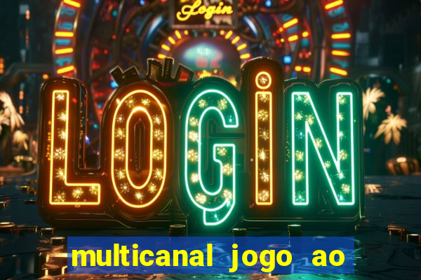 multicanal jogo ao vivo hd